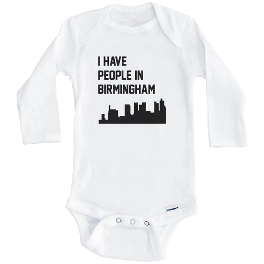 I Have People In Birmingham Alabama Skyline Baby Bodysuit (Long Sleeves)