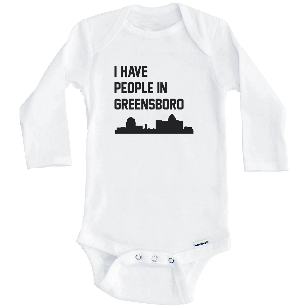 I Have People In Greensboro North Carolina Skyline Baby Bodysuit (Long Sleeves)
