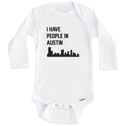I Have People In Austin Texas Skyline Baby Bodysuit (Long Sleeves)
