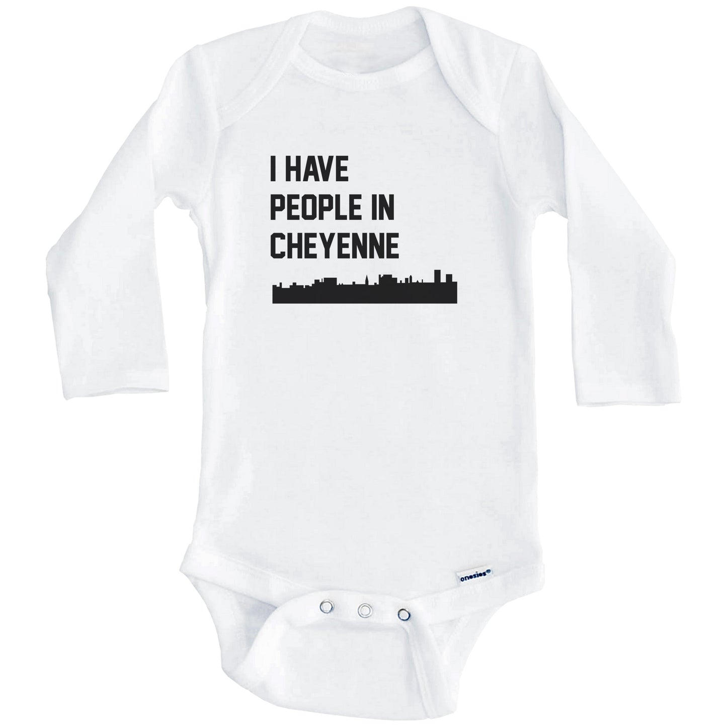 I Have People In Cheyenne Wyoming Skyline Baby Bodysuit (Long Sleeves)