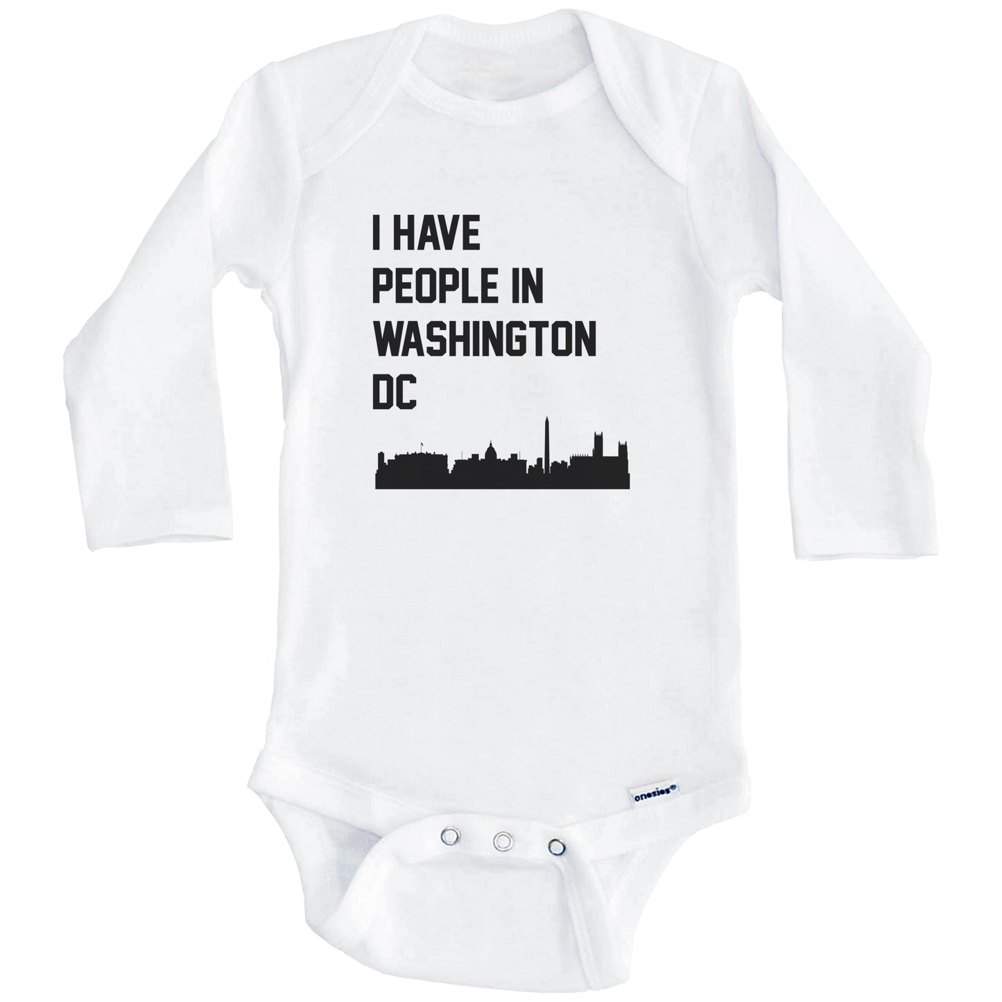 I Have People In Washington DC Skyline Baby Bodysuit (Long Sleeves)