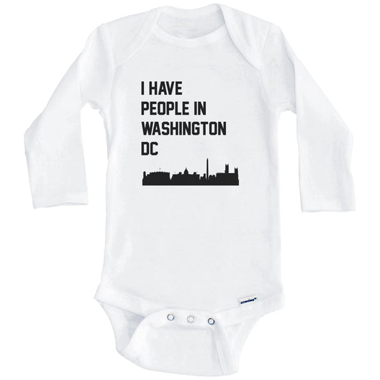I Have People In Washington DC Skyline Baby Bodysuit (Long Sleeves)