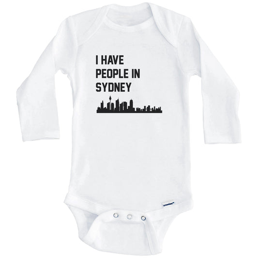 I Have People In Sydney Australia Skyline Baby Bodysuit (Long Sleeves)