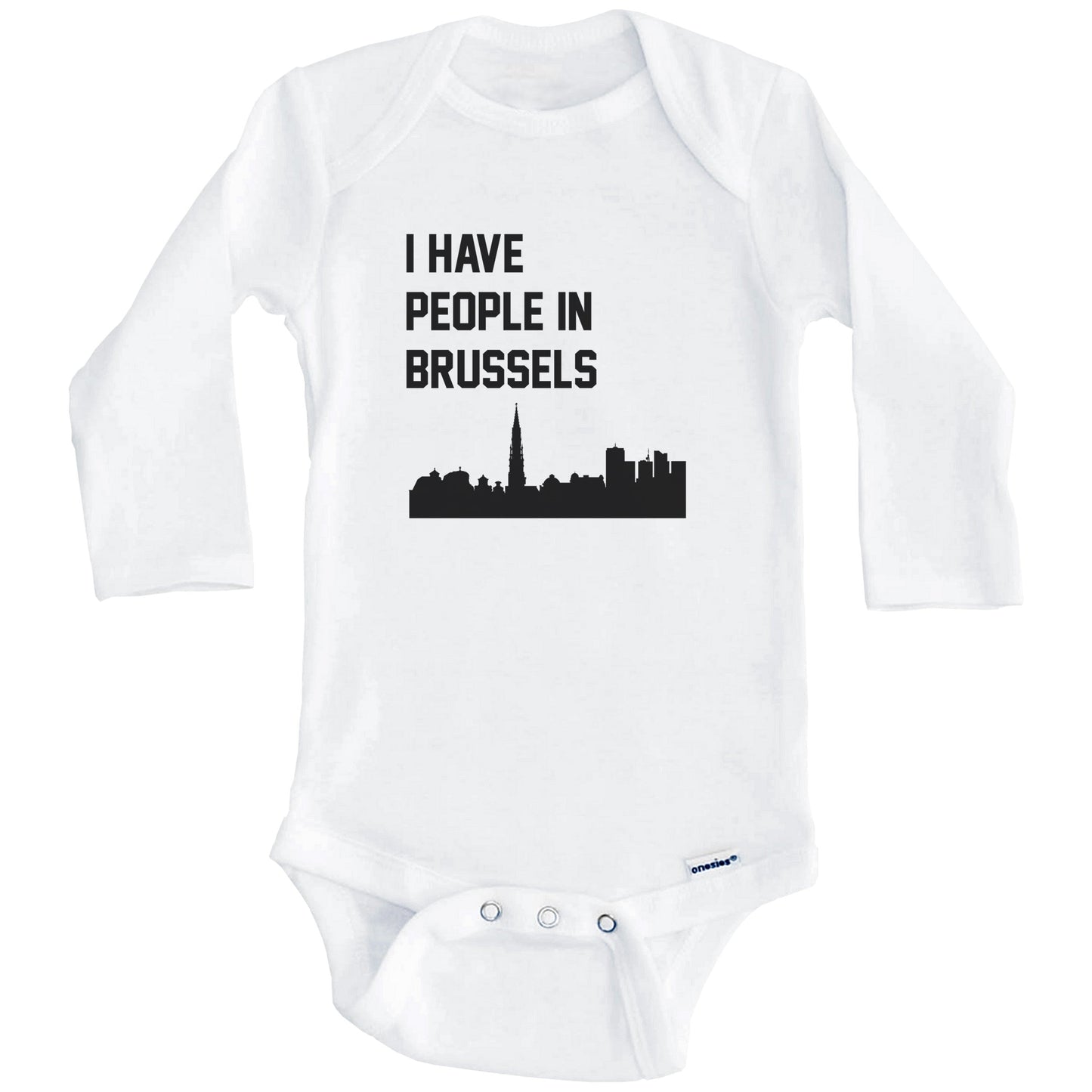 I Have People In Brussels Belgium Skyline Baby Bodysuit (Long Sleeves)