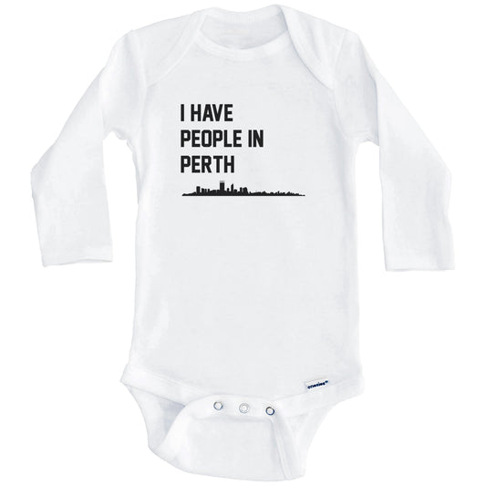 I Have People In Perth Australia Skyline Baby Bodysuit (Long Sleeves)