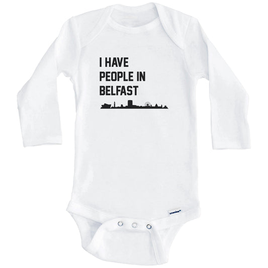 I Have People In Belfast Northern Ireland Skyline Baby Bodysuit (Long Sleeves)