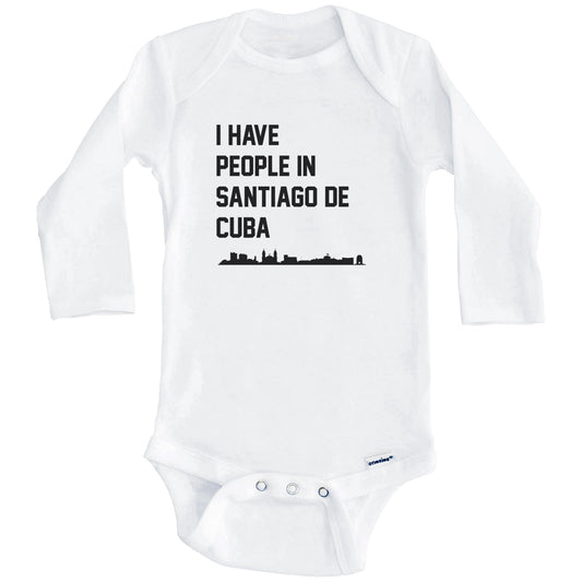 I Have People In Santiago De Cuba Skyline Baby Bodysuit (Long Sleeves)