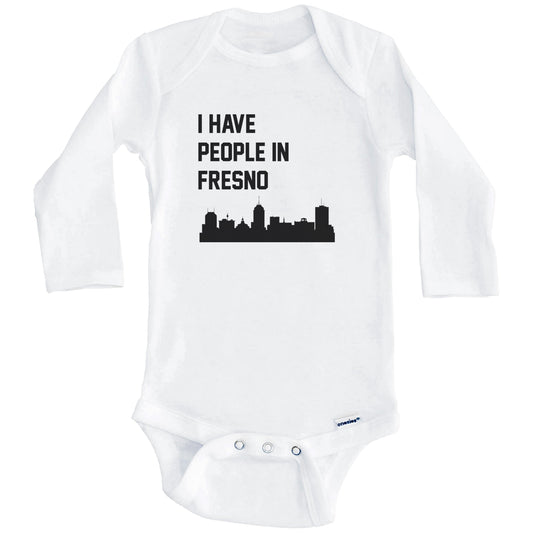 I Have People In Fresno California Skyline Baby Bodysuit (Long Sleeves)