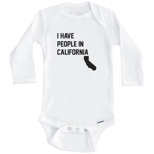 I Have People In California Baby Bodysuit (Long Sleeves)