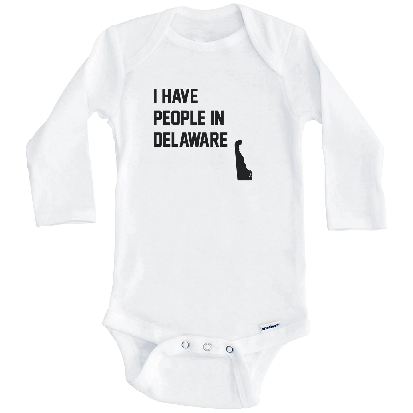 I Have People In Delaware Baby Bodysuit (Long Sleeves)