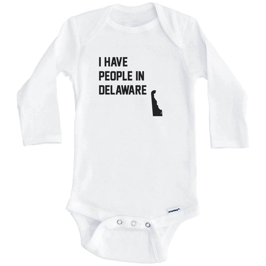 I Have People In Delaware Baby Bodysuit (Long Sleeves)