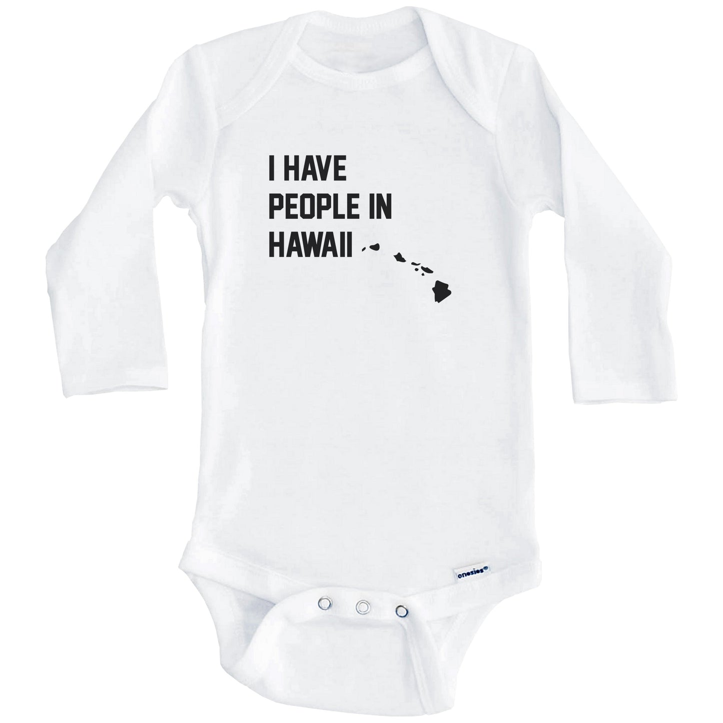 I Have People In Hawaii Baby Bodysuit (Long Sleeves)