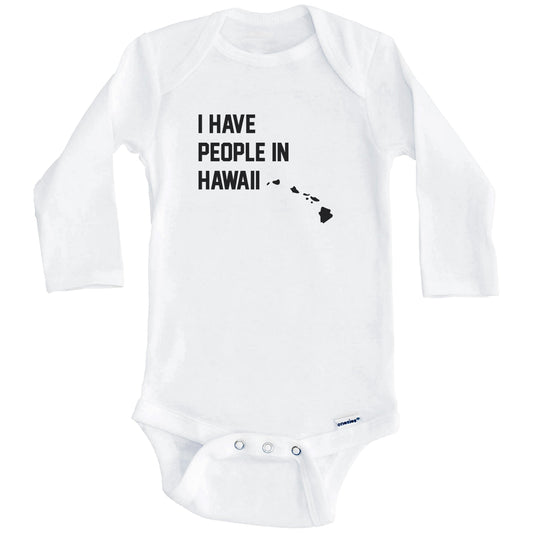 I Have People In Hawaii Baby Bodysuit (Long Sleeves)
