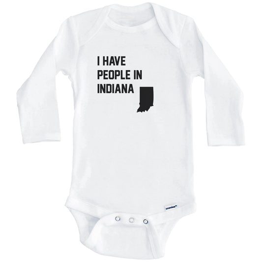 I Have People In Indiana Baby Bodysuit (Long Sleeves)