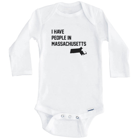 I Have People In Massachusetts Baby Bodysuit (Long Sleeves)