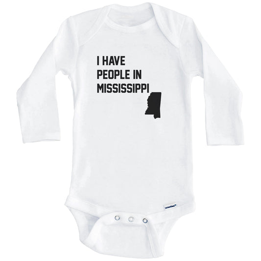 I Have People In Mississippi Baby Bodysuit (Long Sleeves)