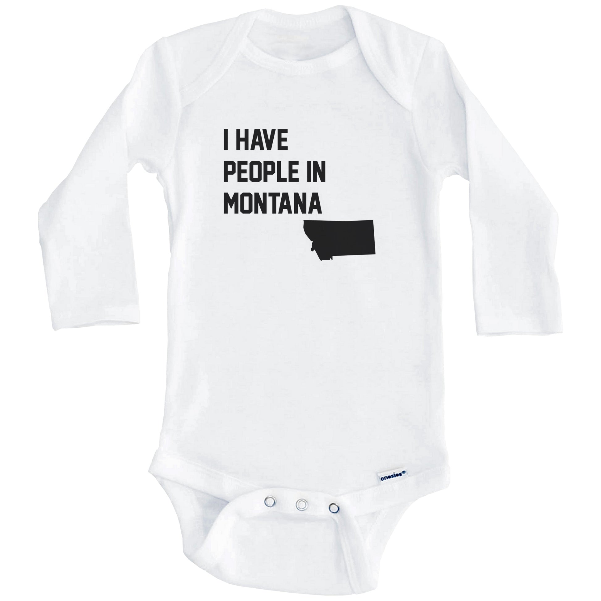 I Have People In Montana Baby Bodysuit (Long Sleeves)