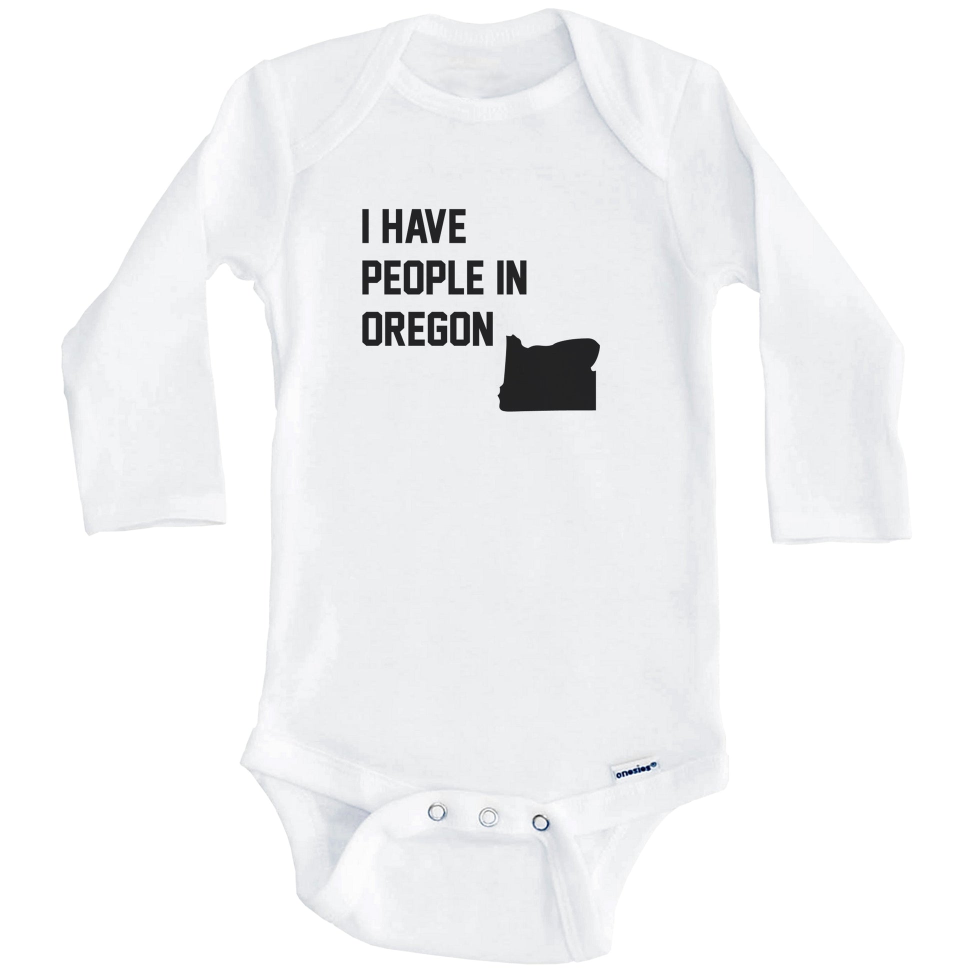 I Have People In Oregon Baby Bodysuit (Long Sleeves)