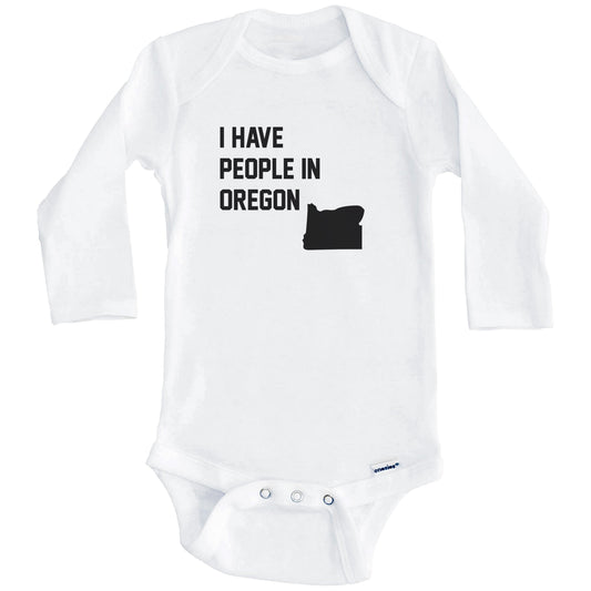 I Have People In Oregon Baby Bodysuit (Long Sleeves)