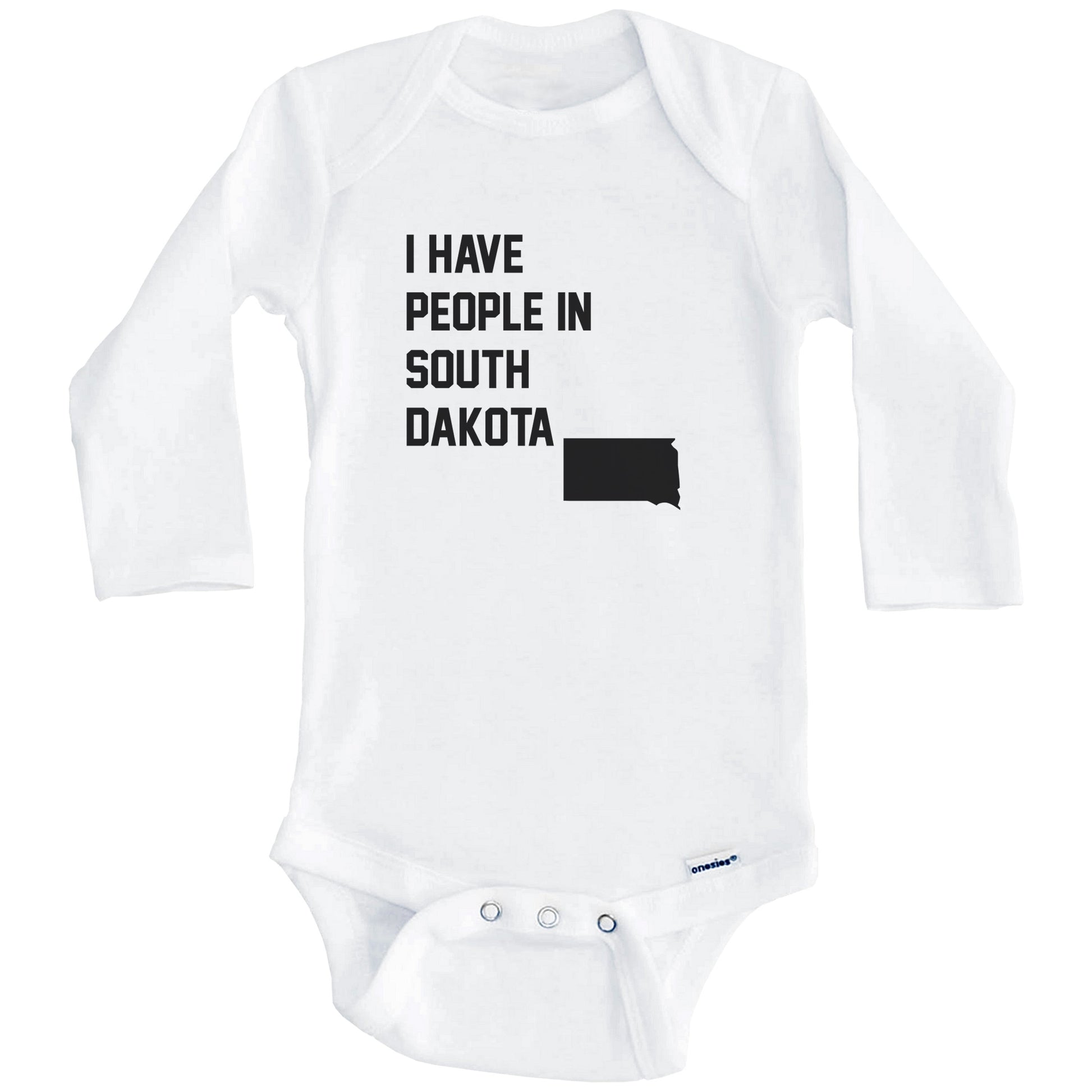 I Have People In South Dakota Baby Bodysuit (Long Sleeves)