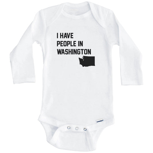I Have People In Washington Baby Bodysuit (Long Sleeves)