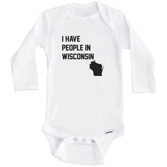 I Have People In Wisconsin Baby Bodysuit (Long Sleeves)