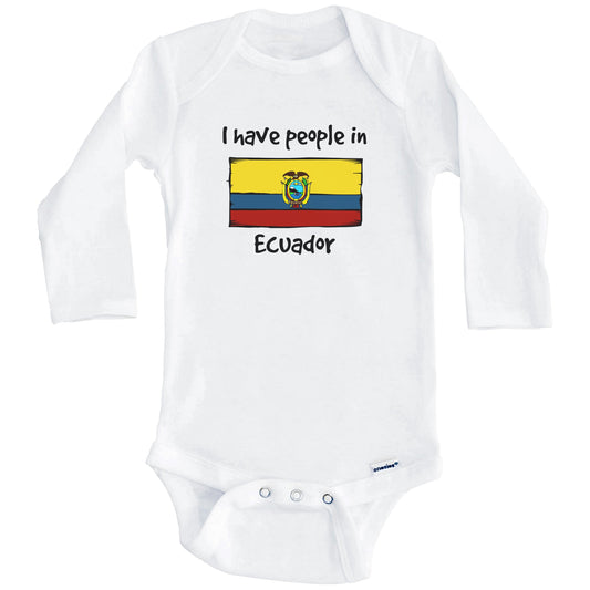 I Have People In Ecuador Ecuadorian Flag Baby Bodysuit (Long Sleeves)