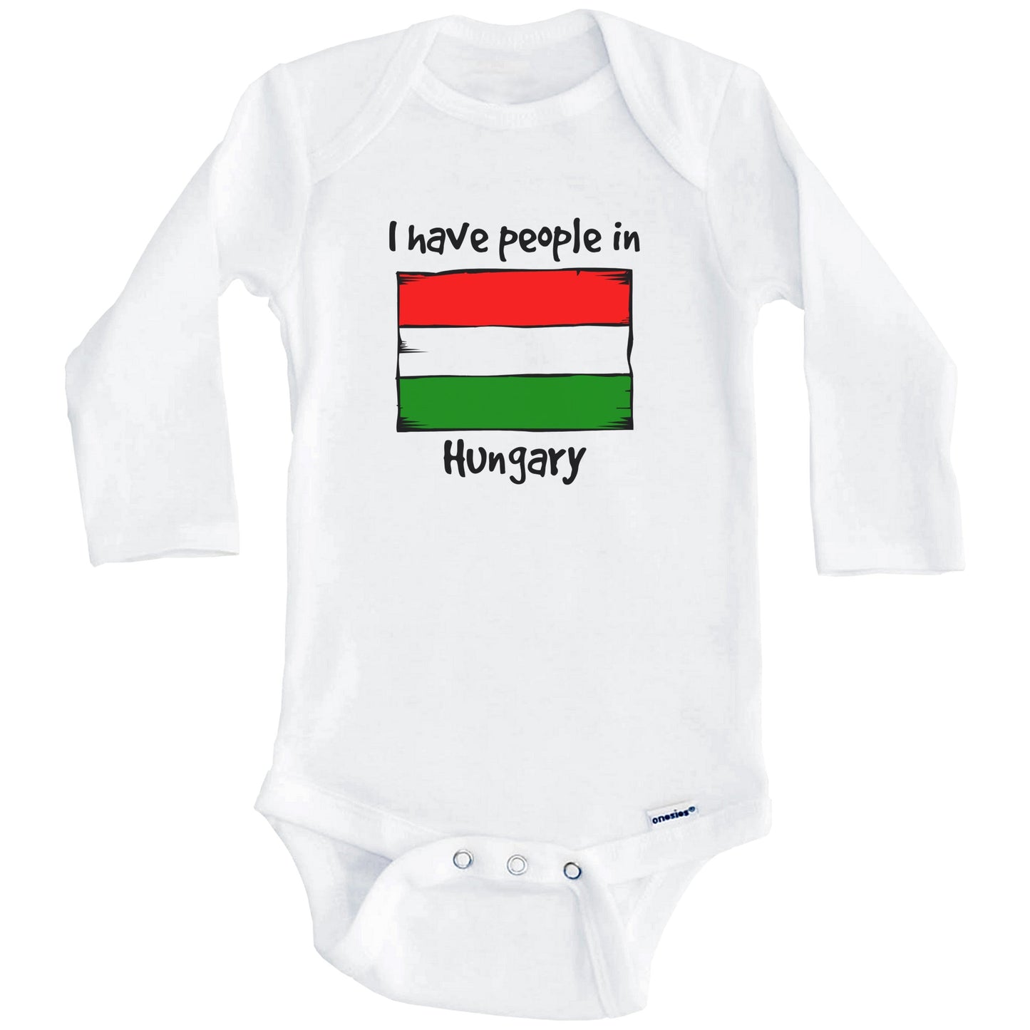I Have People In Hungary Hungarian Flag Baby Bodysuit (Long Sleeves)