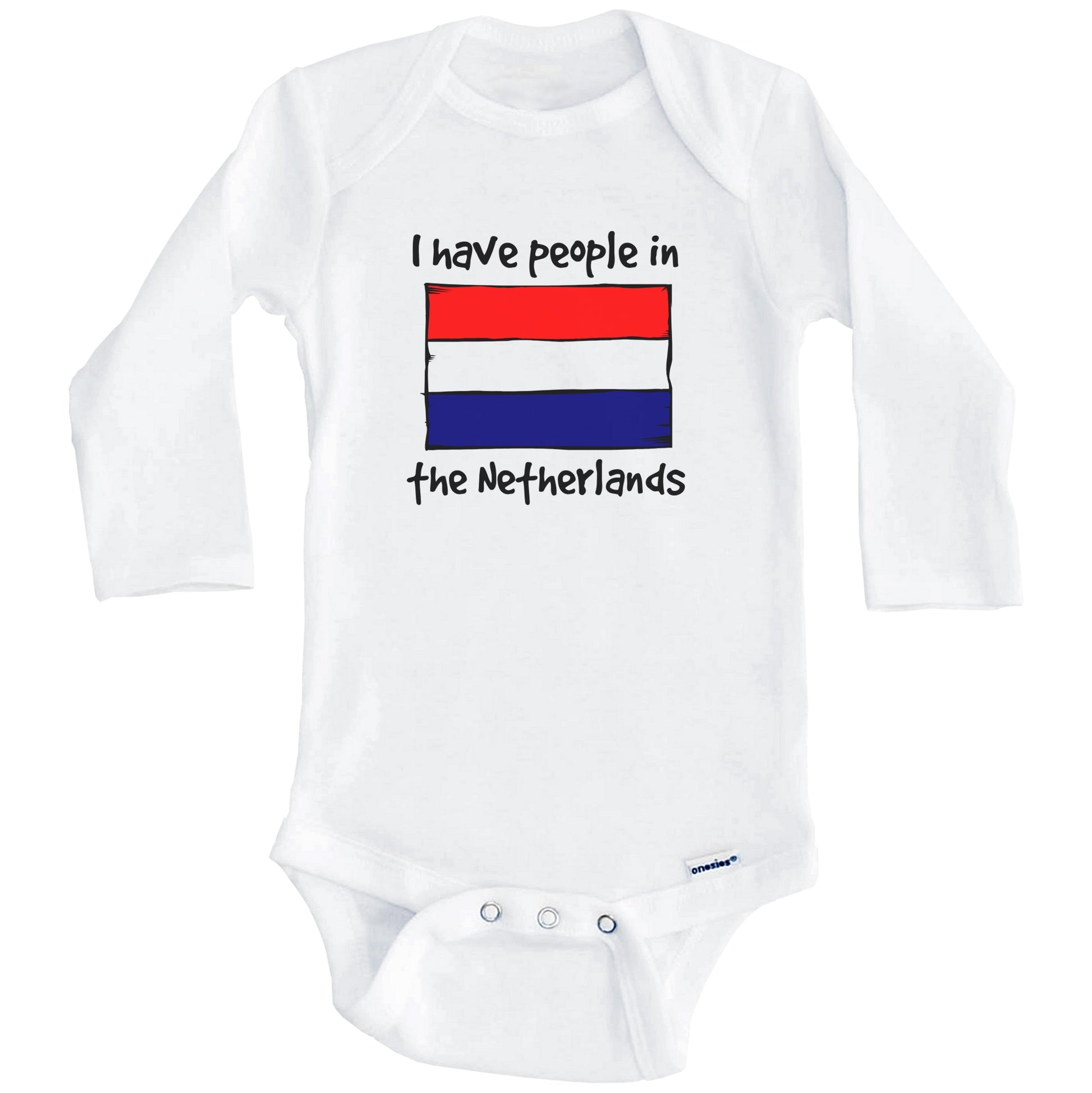 I Have People In the Netherlands Dutch Flag Baby Bodysuit (Long Sleeves)