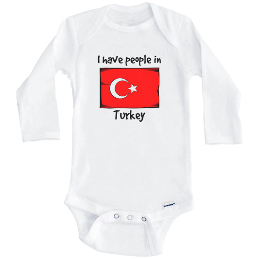 I Have People In Turkey Turkish Flag Baby Bodysuit (Long Sleeves)