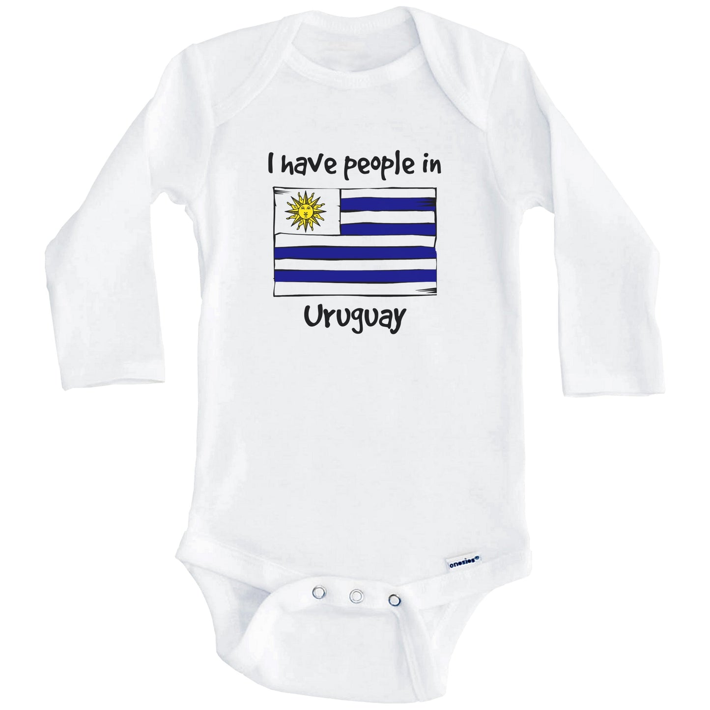 I Have People In Uruguay Uruguayan Flag Baby Bodysuit (Long Sleeves)
