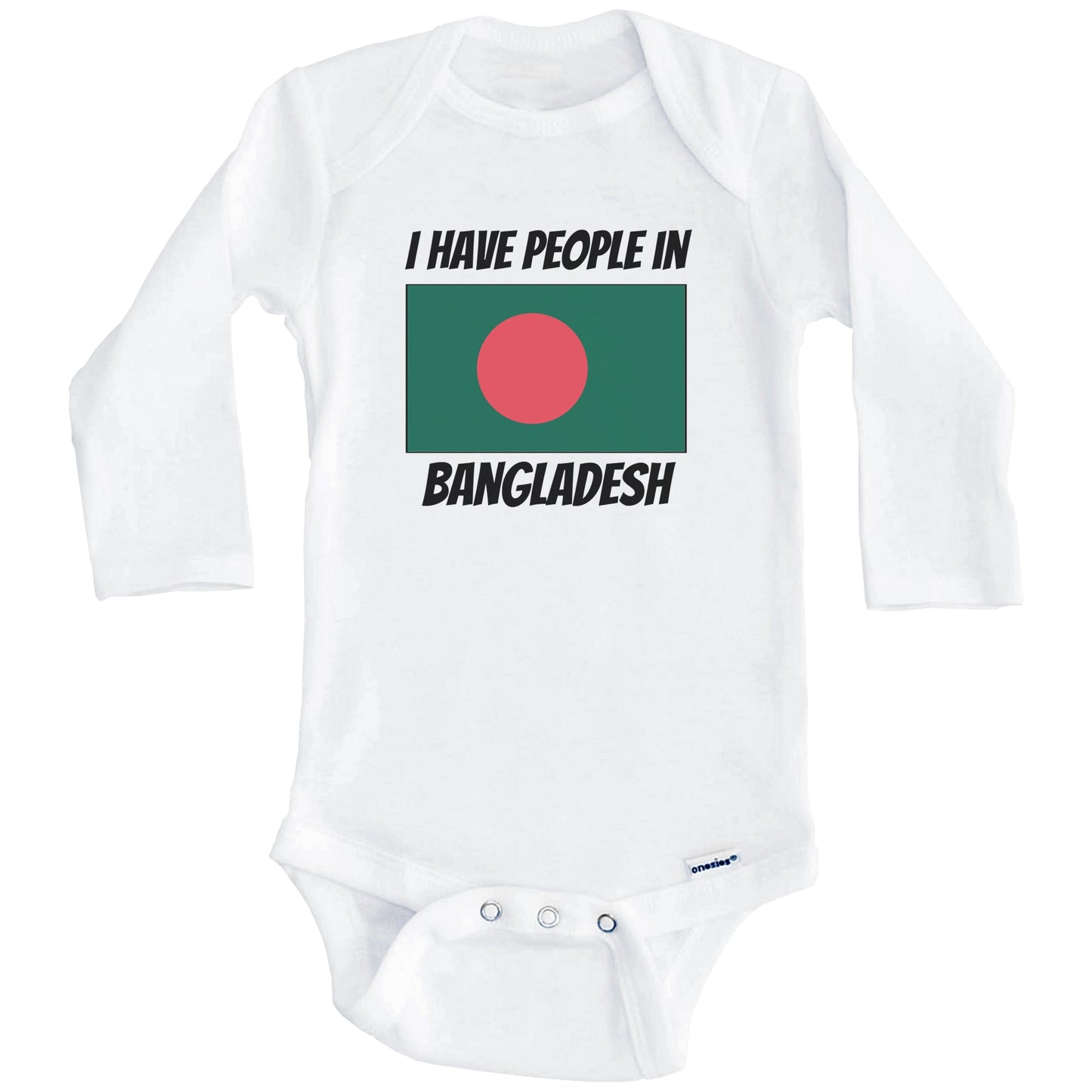 Bangladeshi Flag I Have People In Bangladesh Baby Bodysuit (Long Sleeves)