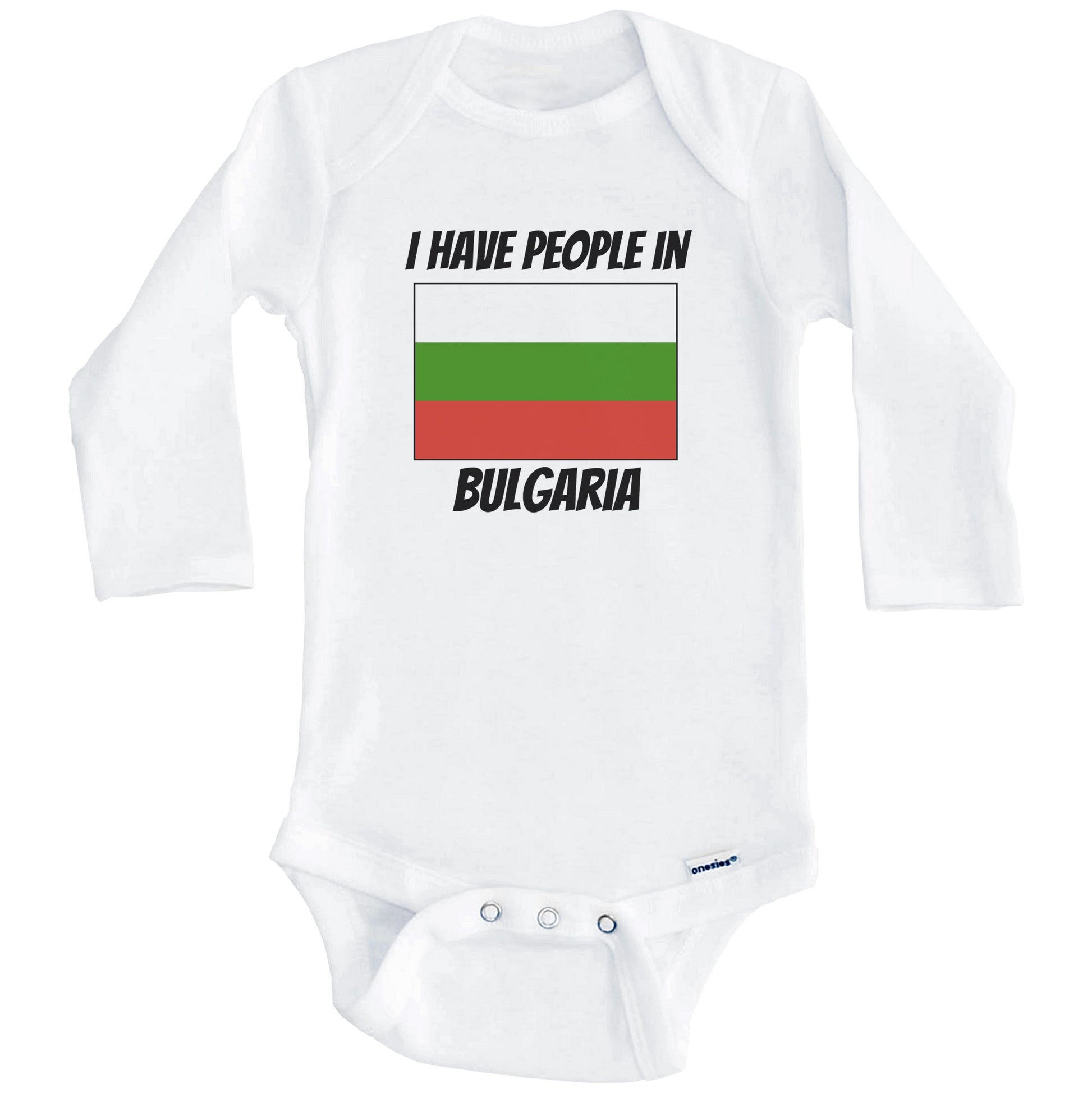 Bulgarian Flag I Have People In Bulgaria Baby Bodysuit (Long Sleeves)