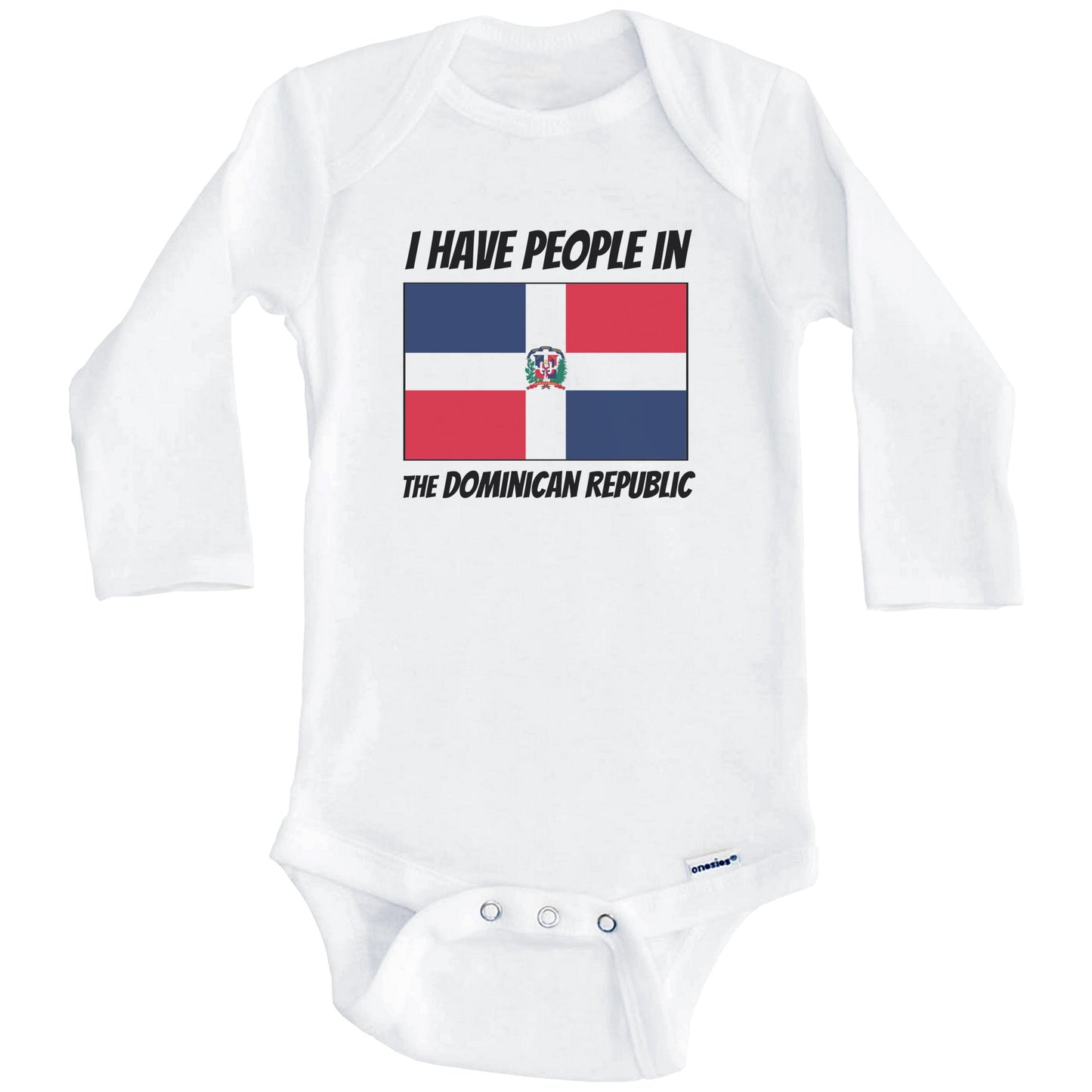 Dominican Flag I Have People In the Dominican Republic Baby Bodysuit (Long Sleeves)