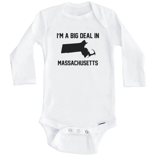 I'm A Big Deal In Massachusetts Baby Bodysuit (Long Sleeves)