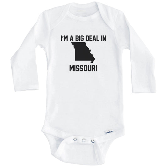 I'm A Big Deal In Missouri Baby Bodysuit (Long Sleeves)