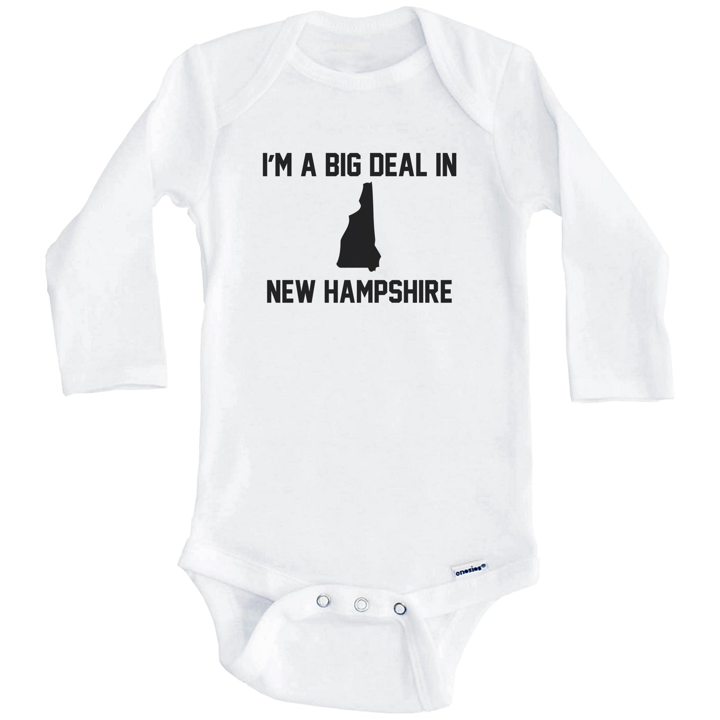 I'm A Big Deal In New Hampshire Baby Bodysuit (Long Sleeves)