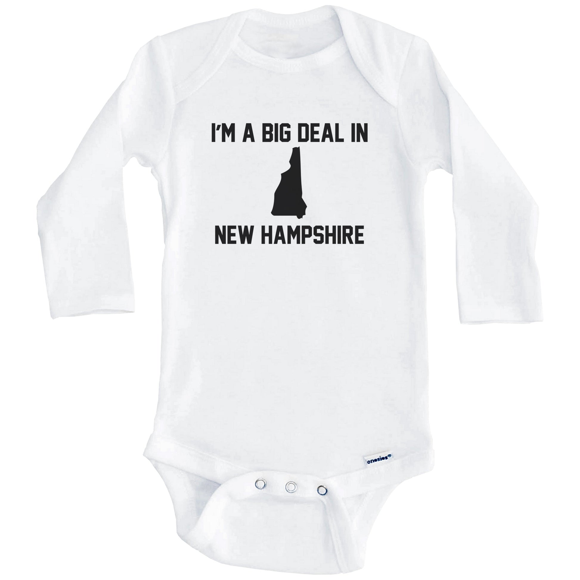 I'm A Big Deal In New Hampshire Baby Bodysuit (Long Sleeves)