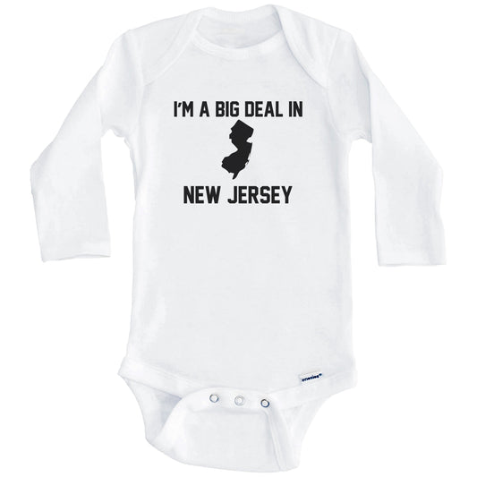 I'm A Big Deal In New Jersey Baby Bodysuit (Long Sleeves)