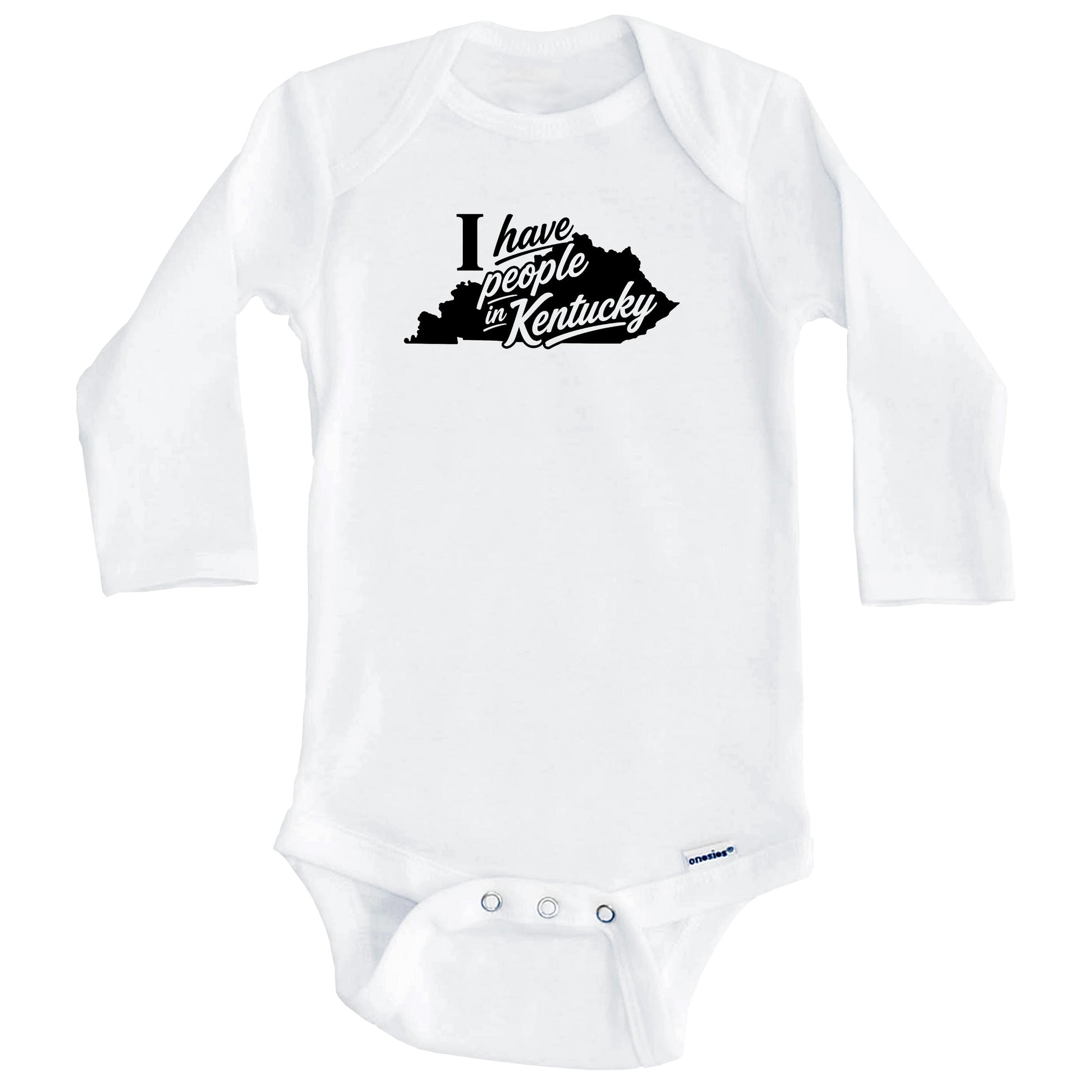 I Have People In Kentucky Saying Baby Bodysuit (Long Sleeves)