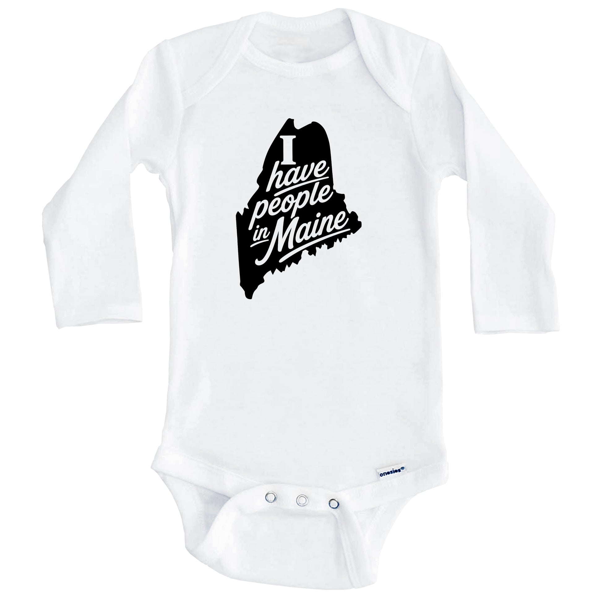 I Have People In Maine Saying Baby Bodysuit (Long Sleeves)