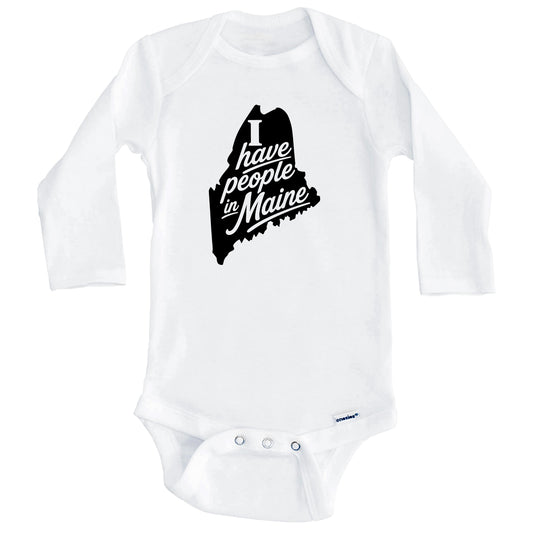 I Have People In Maine Saying Baby Bodysuit (Long Sleeves)