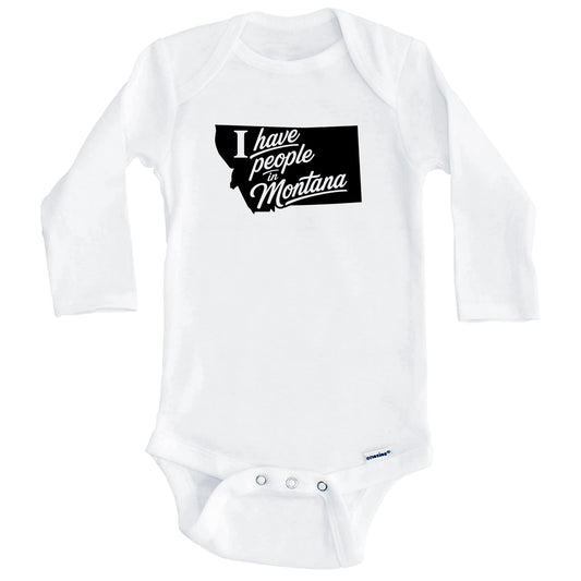 I Have People In Montana Saying Baby Bodysuit (Long Sleeves)