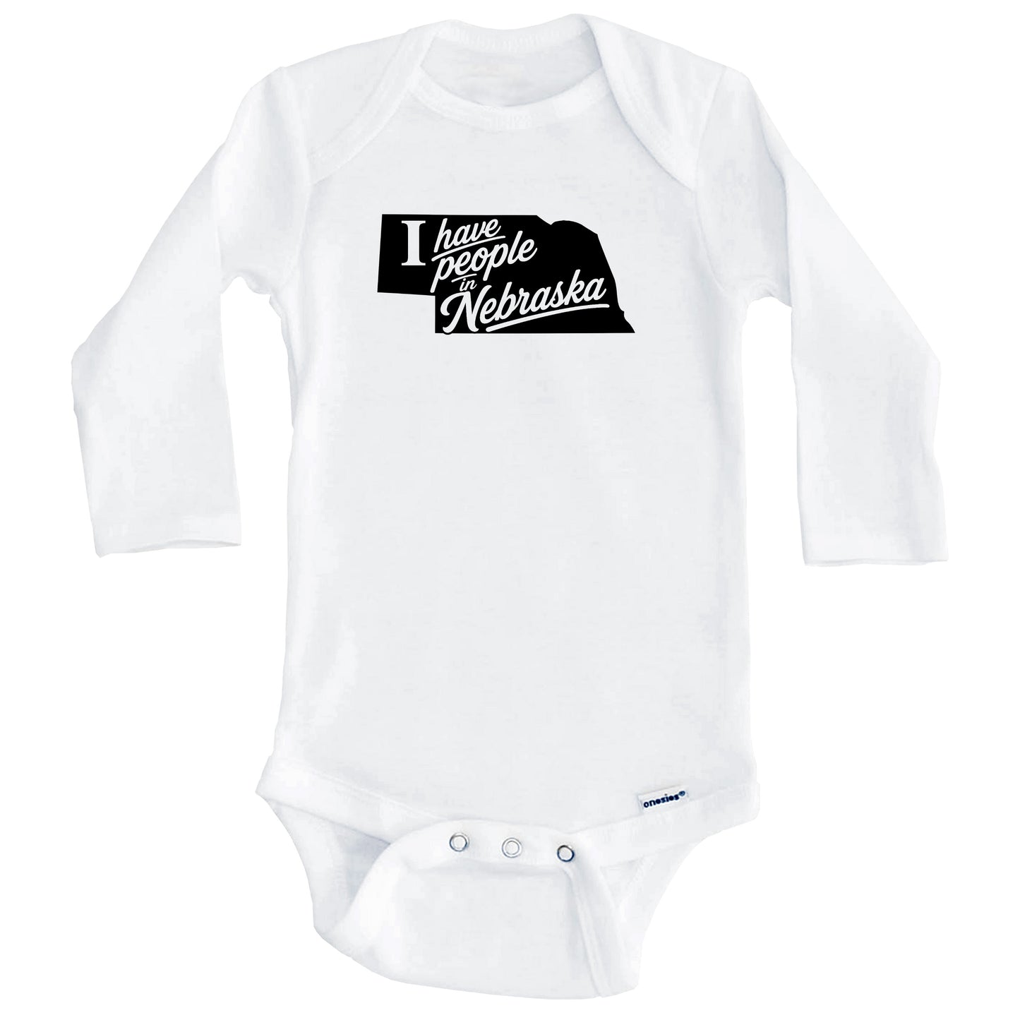 I Have People In Nebraska Saying Baby Bodysuit (Long Sleeves)