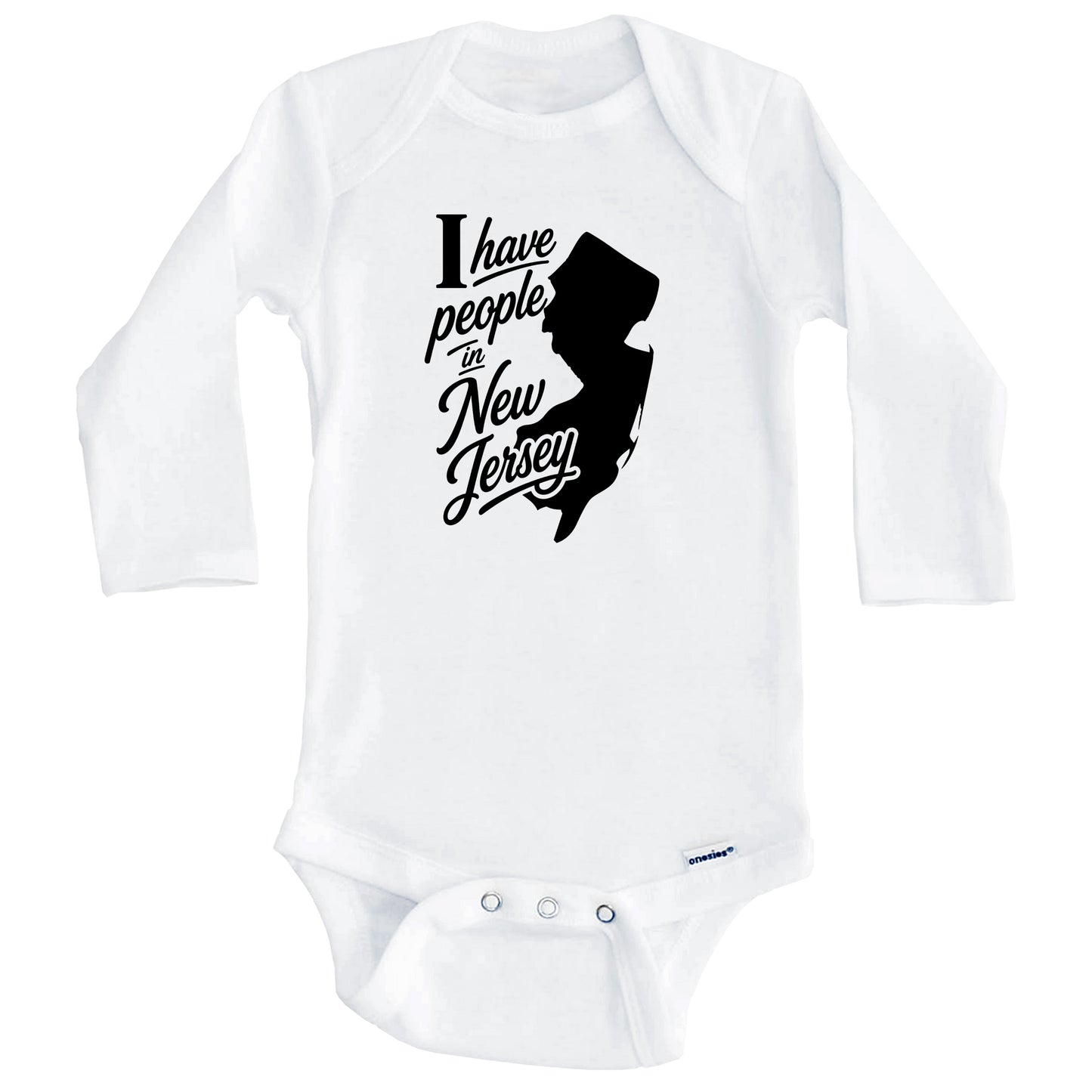 I Have People In New Jersey Saying Baby Bodysuit (Long Sleeves)