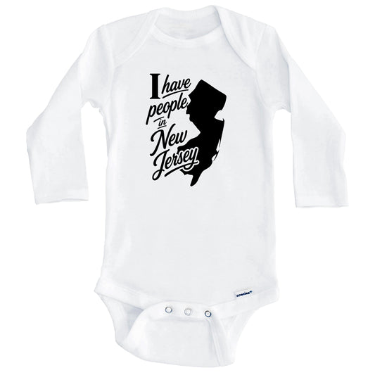 I Have People In New Jersey Saying Baby Bodysuit (Long Sleeves)