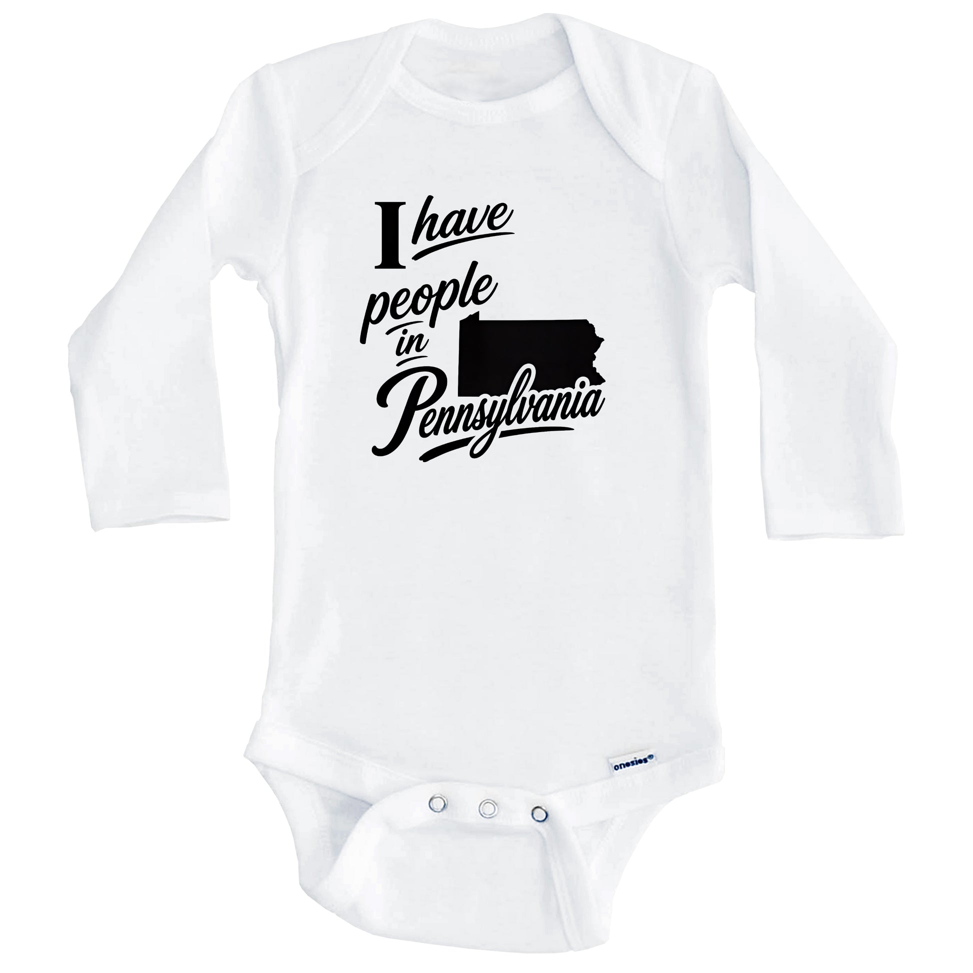 I Have People In Pennsylvania Saying Baby Bodysuit (Long Sleeves)