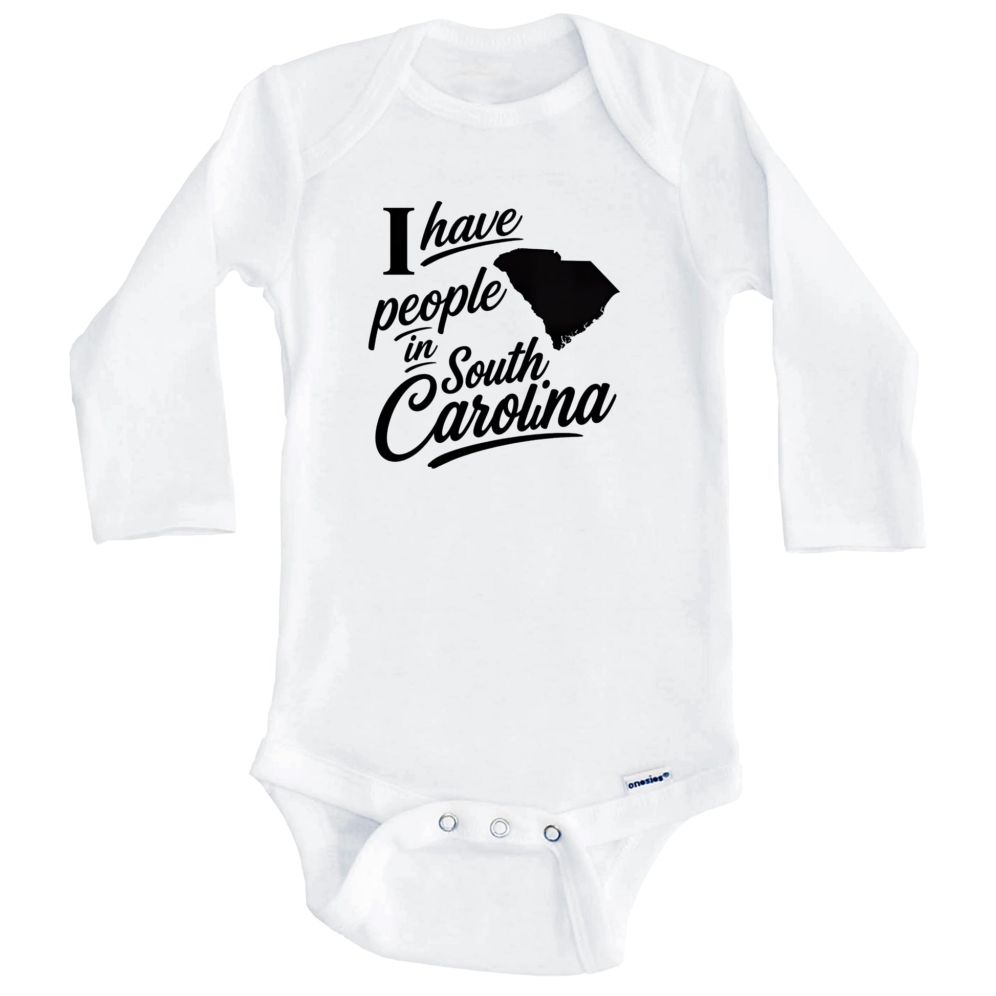 I Have People In South Carolina Saying Baby Bodysuit (Long Sleeves)