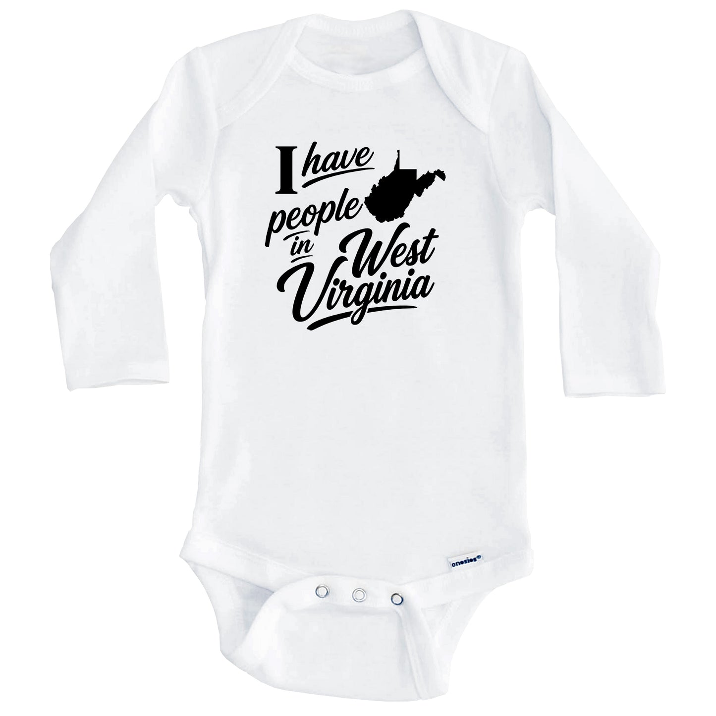 I Have People In West Virginia Saying Baby Bodysuit (Long Sleeves)