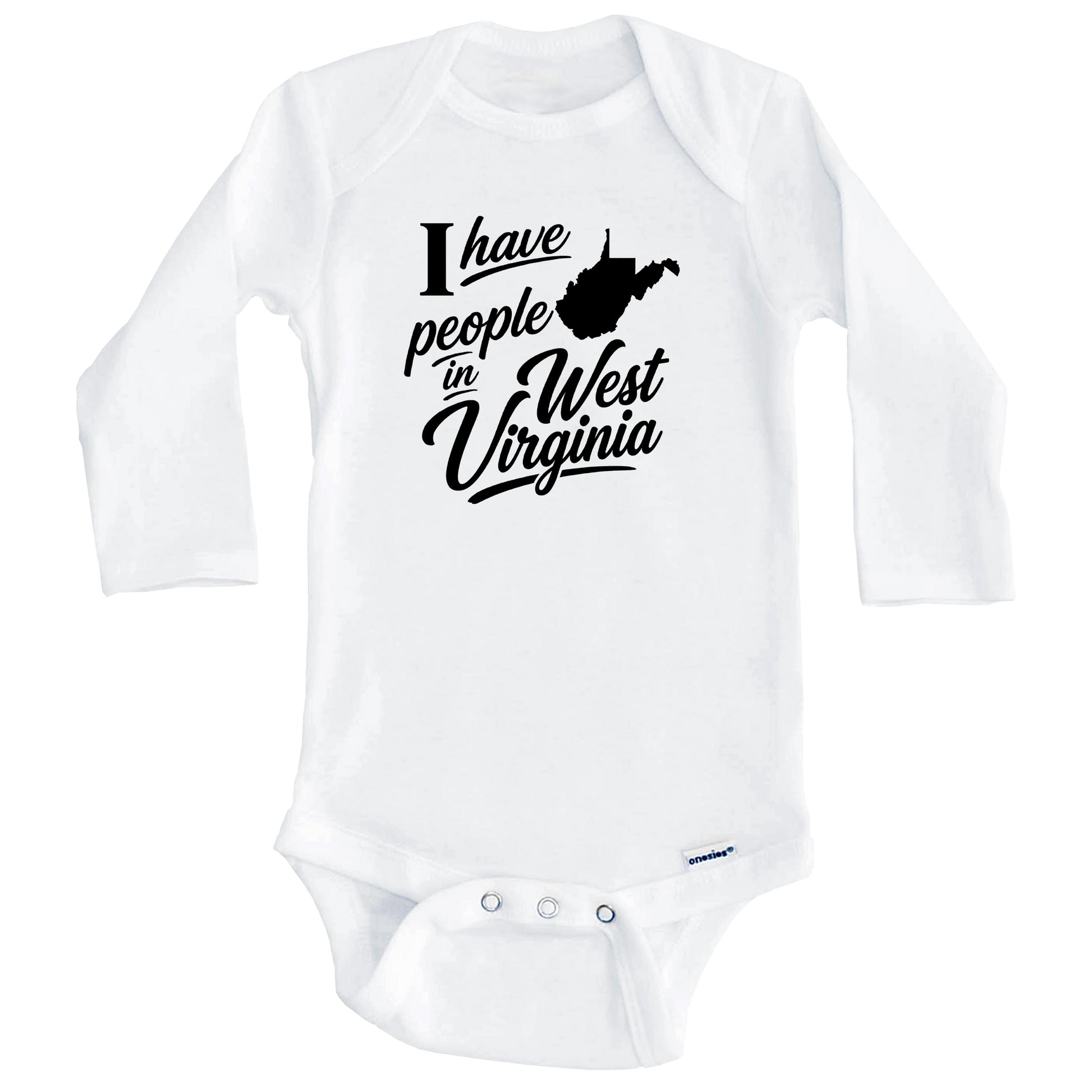 I Have People In West Virginia Saying Baby Bodysuit (Long Sleeves)